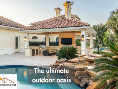 The ultimate outdoor oasis