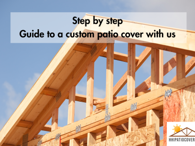 step by step guide to a custom patio cover with us