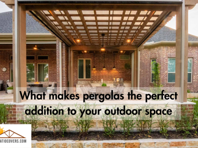What makes pergolas the perfect addition to your outdoor space