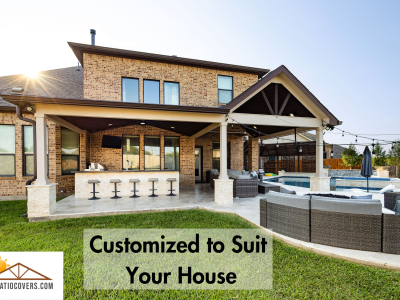 outdoor patio cover customized to suit your home