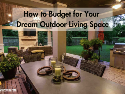 How to budget for your dream outdoor living space